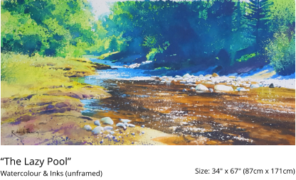 “The Lazy Pool”  Size: 34" x 67" (87cm x 171cm)  Watercolour & Inks (unframed)