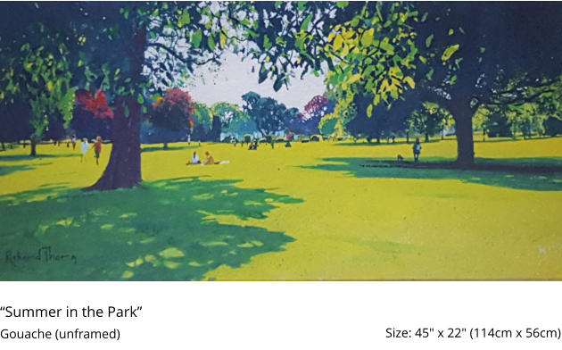 “Summer in the Park”  Gouache (unframed)	 Size: 45" x 22" (114cm x 56cm)