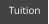 Tuition